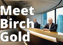 Revealed: The Ownership Of Birch Gold Group And Its Impact On Precious Metals Iras